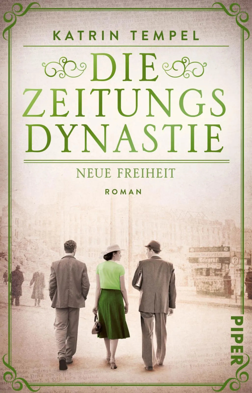 Buchcover von 'Die Zeitungsdynastie – Neue Freiheit' - Taschenbuch von Katrin Tempel