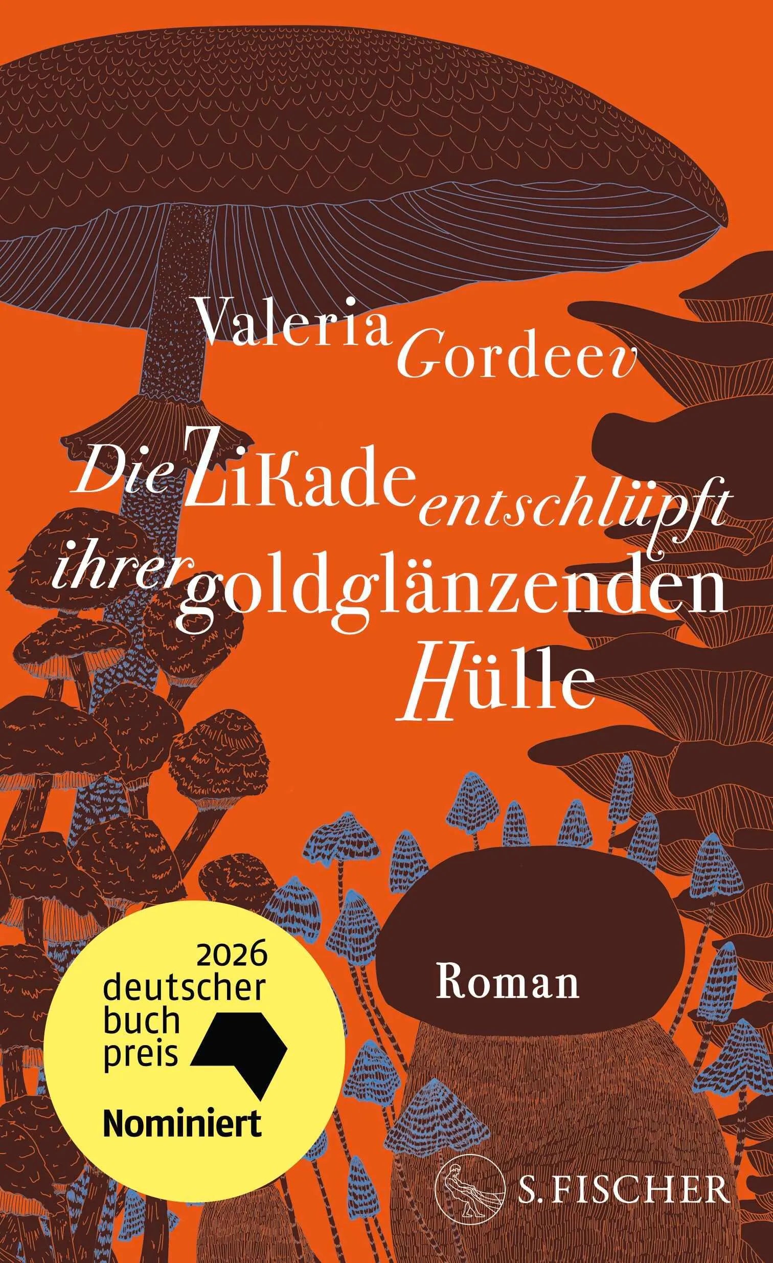 Cover: Die Zikade entschlüpft ihrer goldglänzenden Hülle (Hardcover) von Valeria Gordeev