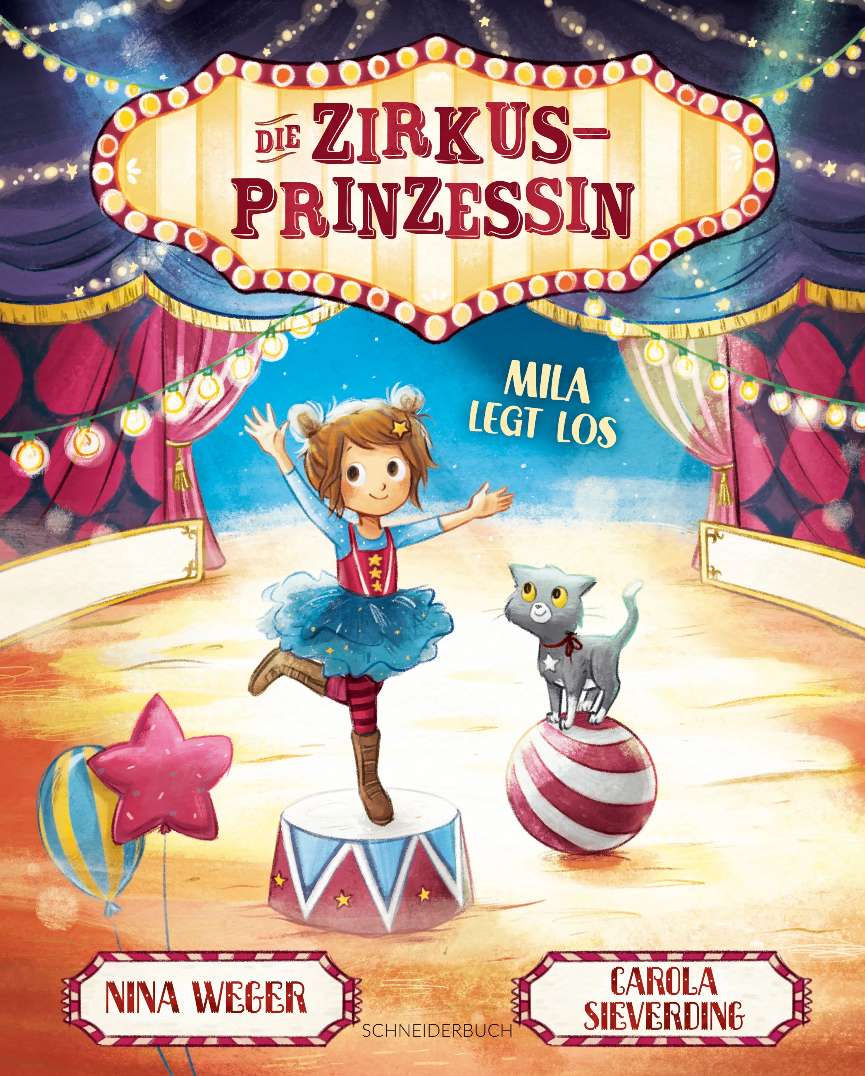 Buchcover von 'Die Zirkusprinzessin - Mila legt los' - Gebundene Ausgabe von Nina Weger