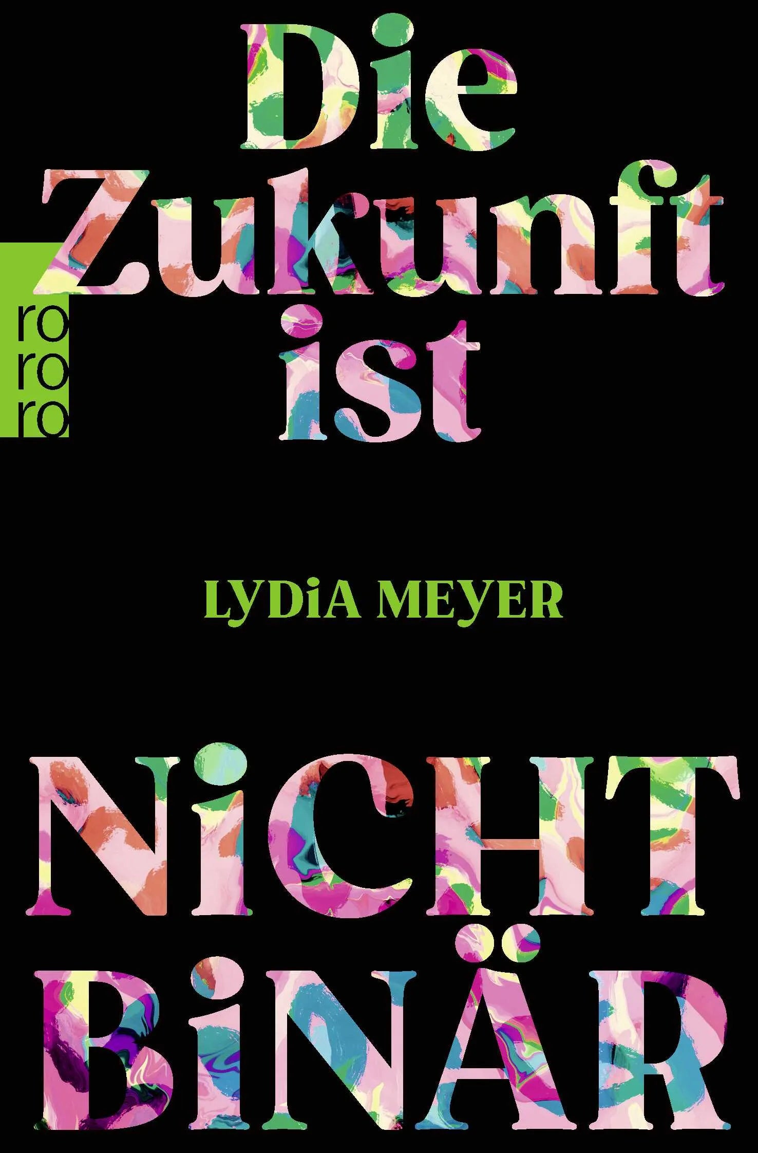 Buchcover von 'Die Zukunft ist nicht binär' - Taschenbuch von Lydia Meyer