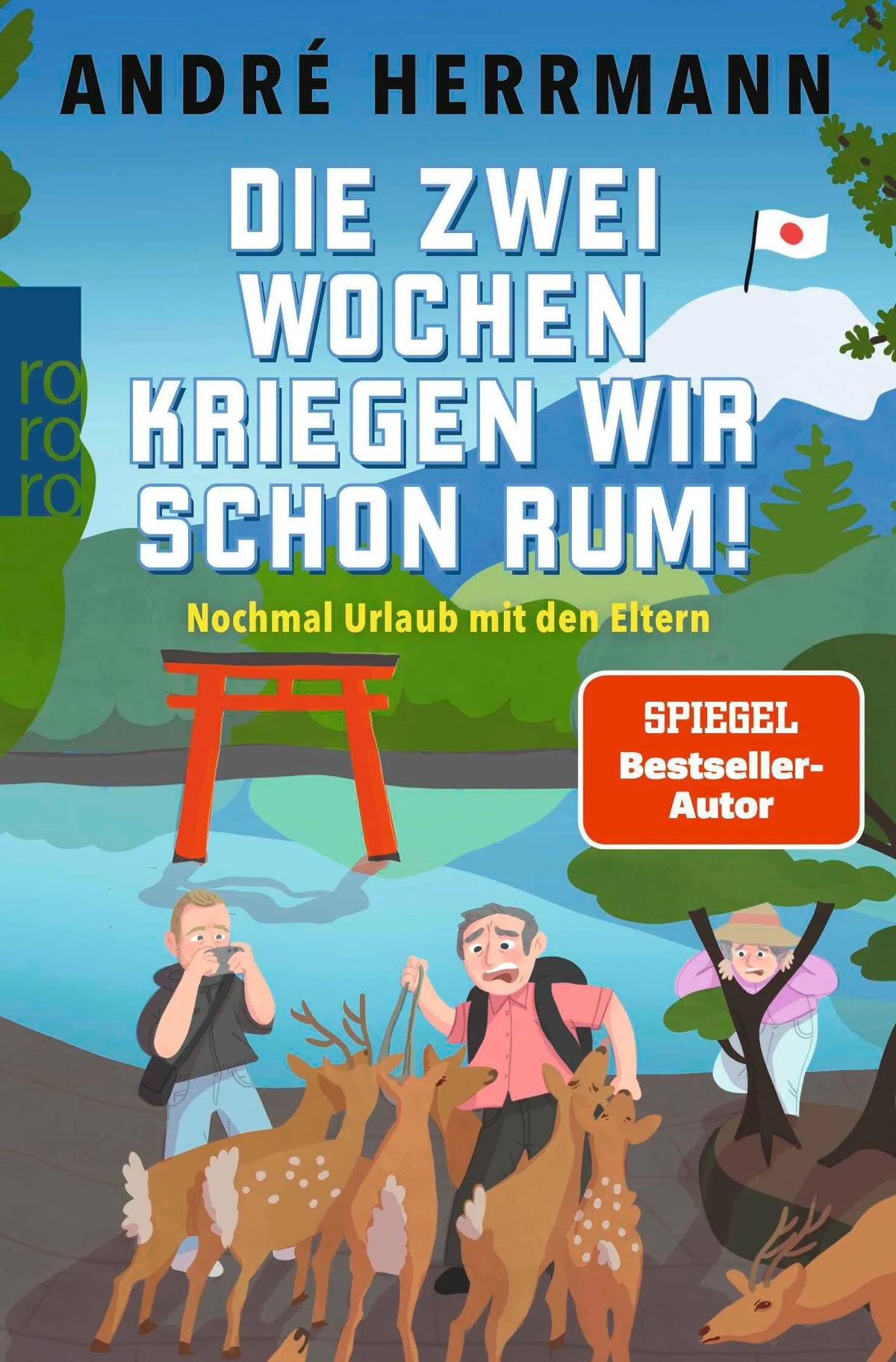 Cover: Die zwei Wochen kriegen wir schon rum! (Taschenbuch) von André Herrmann