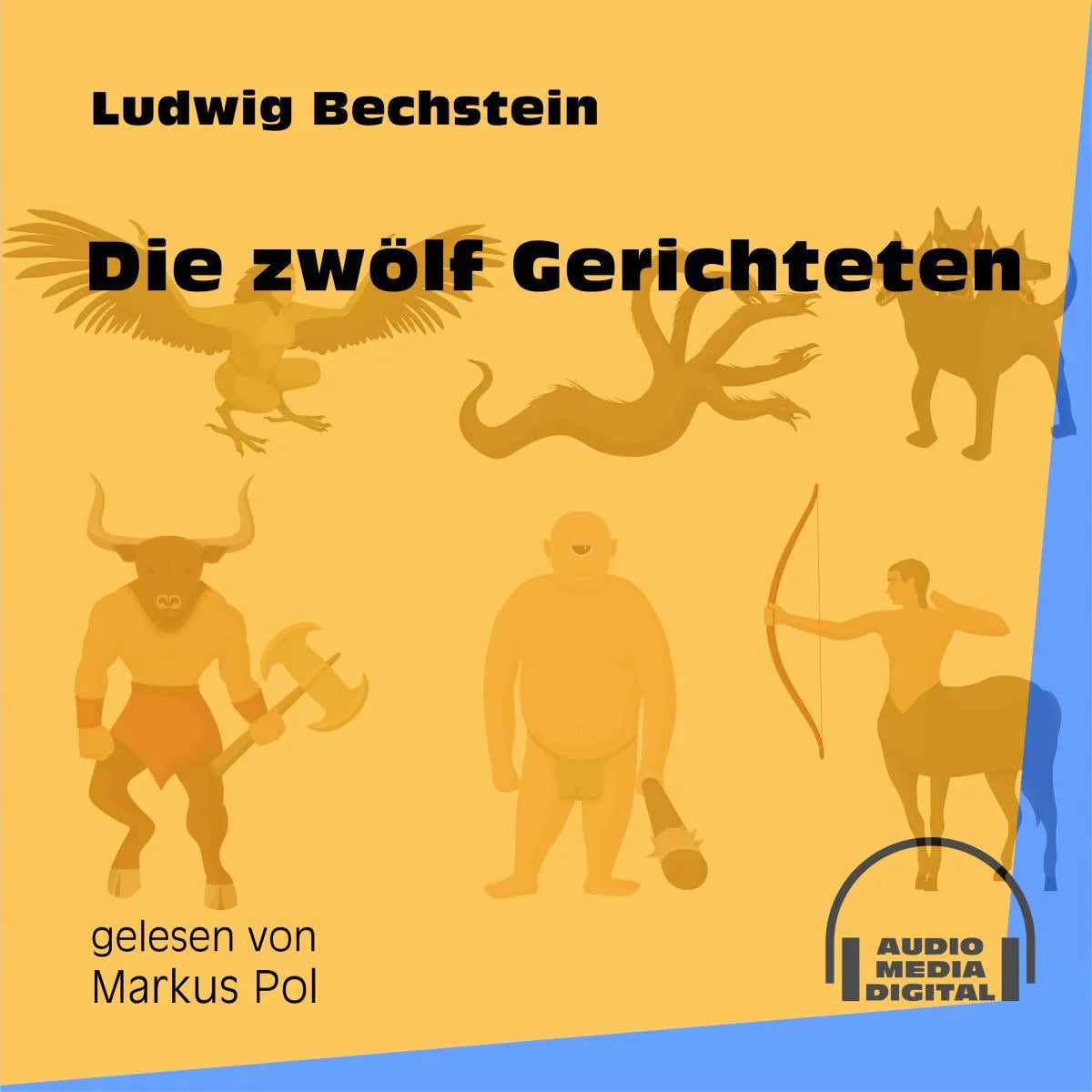 Cover: Die zwölf Gerichteten (Hörbuch Download) von Ludwig Bechstein