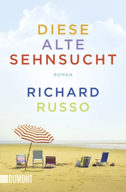 Buchcover von 'Diese alte Sehnsucht' - Taschenbuch von Richard Russo