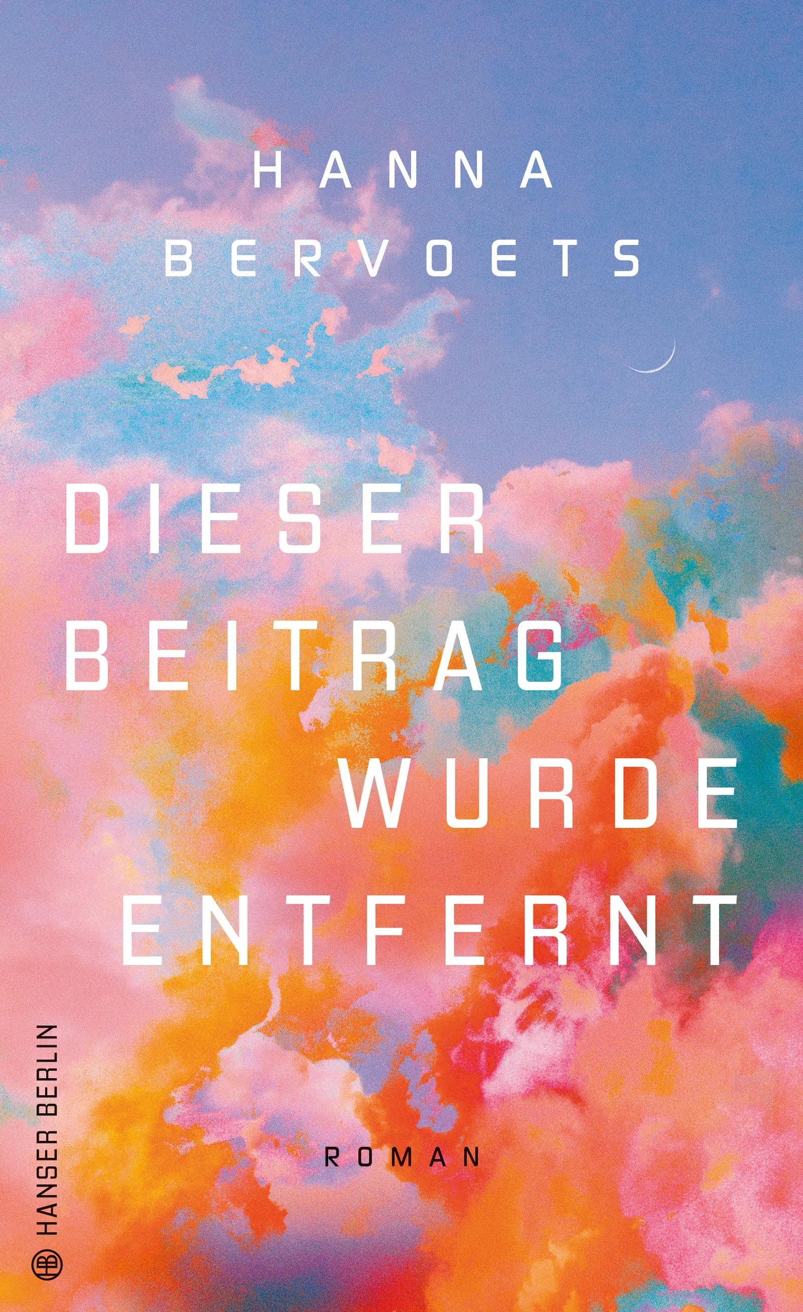 Buchcover von 'Dieser Beitrag wurde entfernt' - Gebundene Ausgabe von Hanna Bervoets