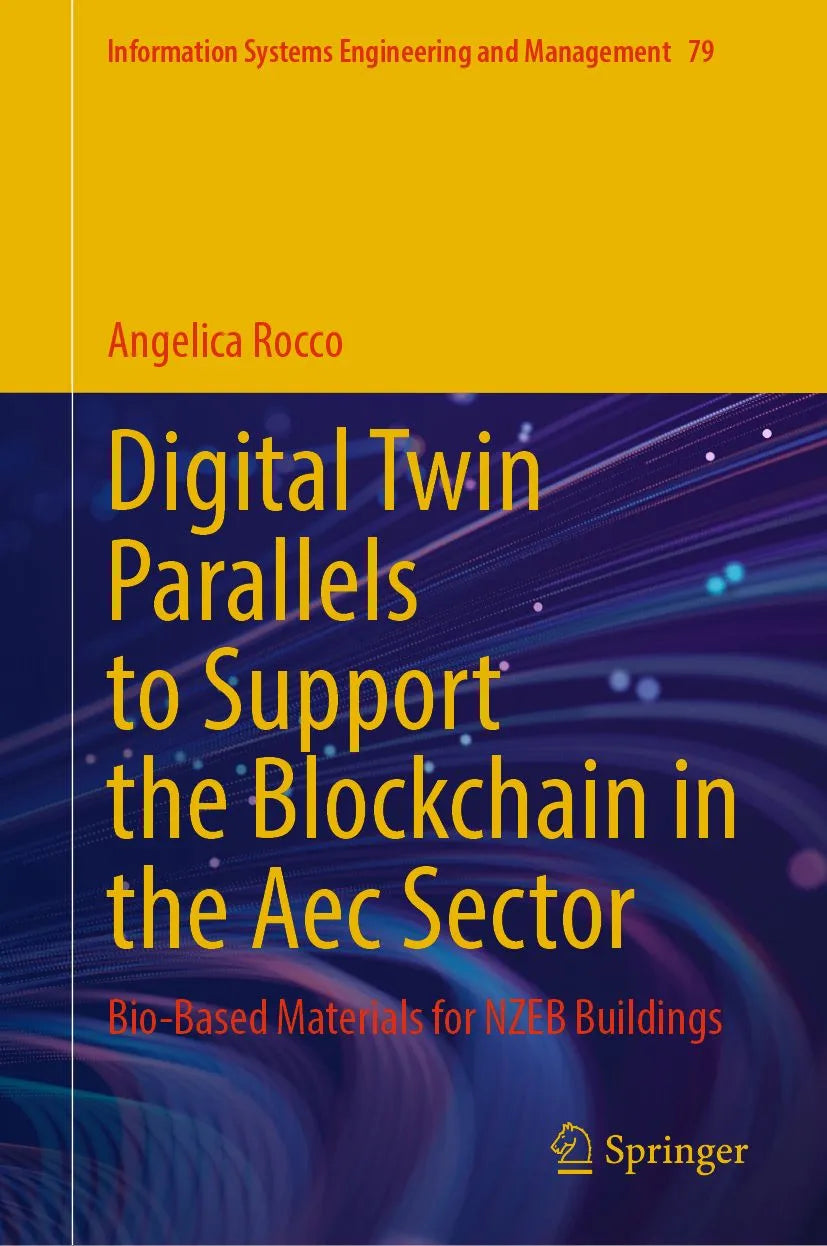 Cover: Digital Twin Parallels to Support the Blockchain in the Aec Sector (E-Book) von Angelica Rocco