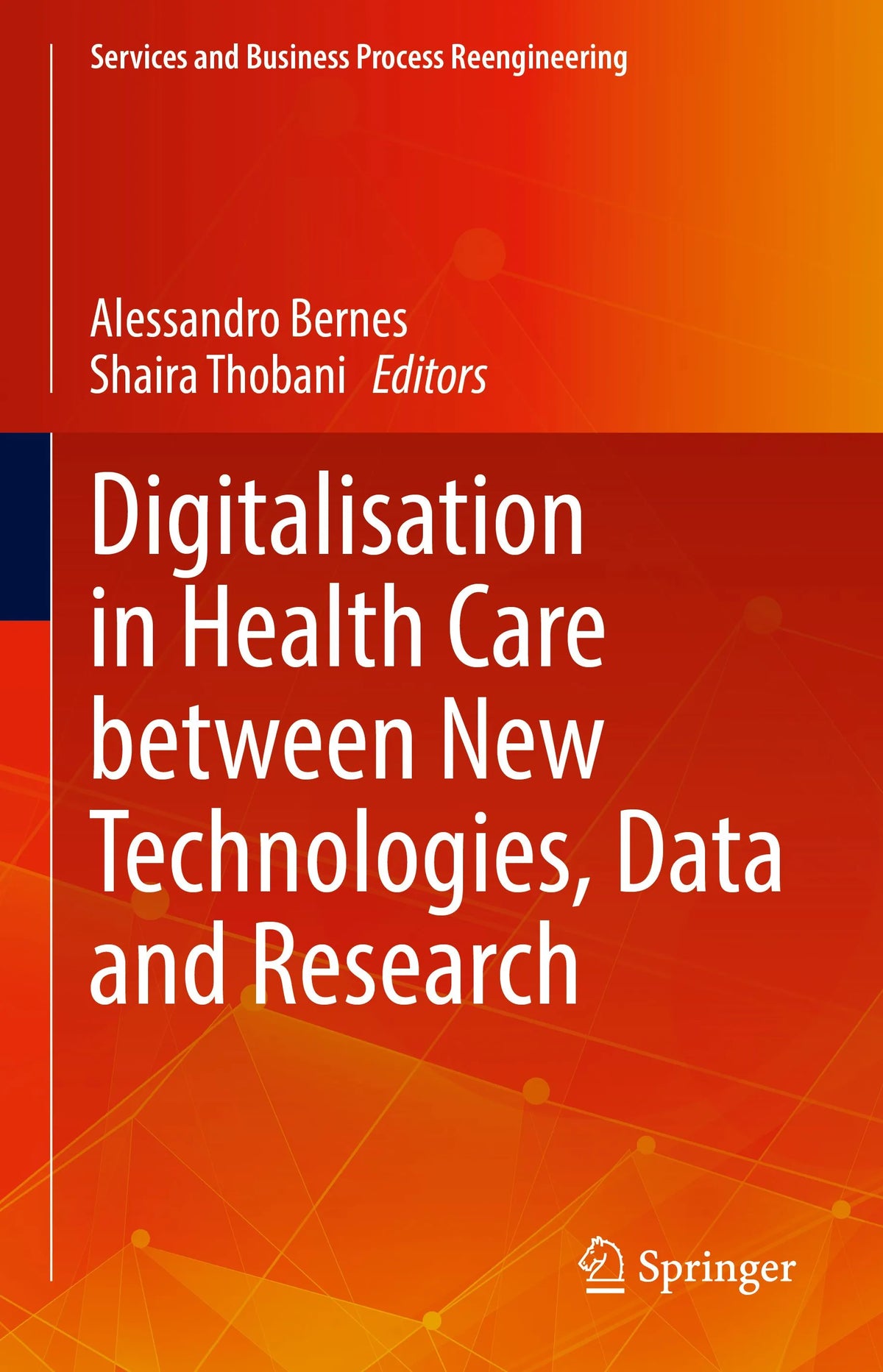 Cover: Digitalisation in Health Care between New Technologies, Data and Research (E-Book) von Alessandro Bernes