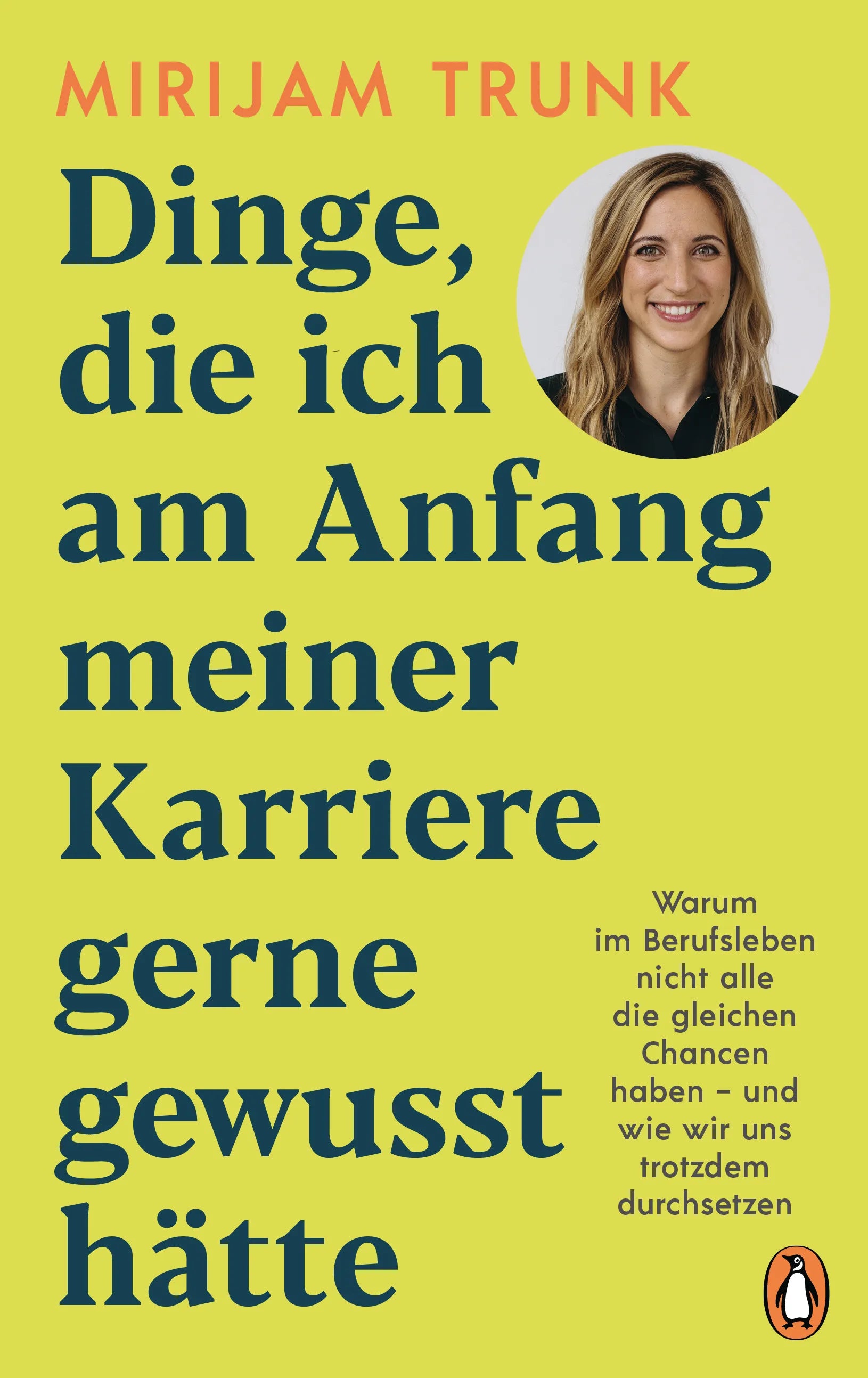 Cover: Dinge, die ich am Anfang meiner Karriere gerne gewusst hätte (E-Book) von Mirijam Trunk