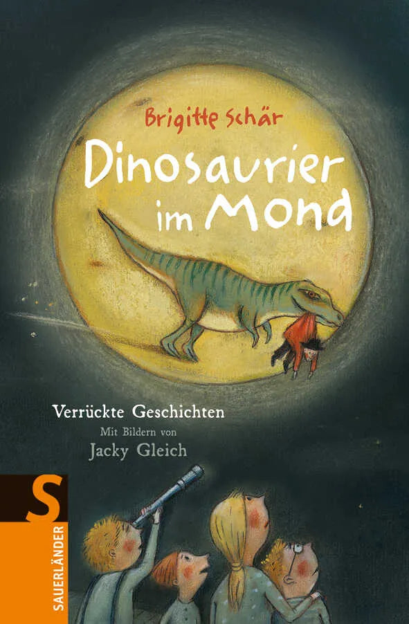Buchcover von 'Dinosaurier im Mond' - Gebundene Ausgabe von Brigitte Schär