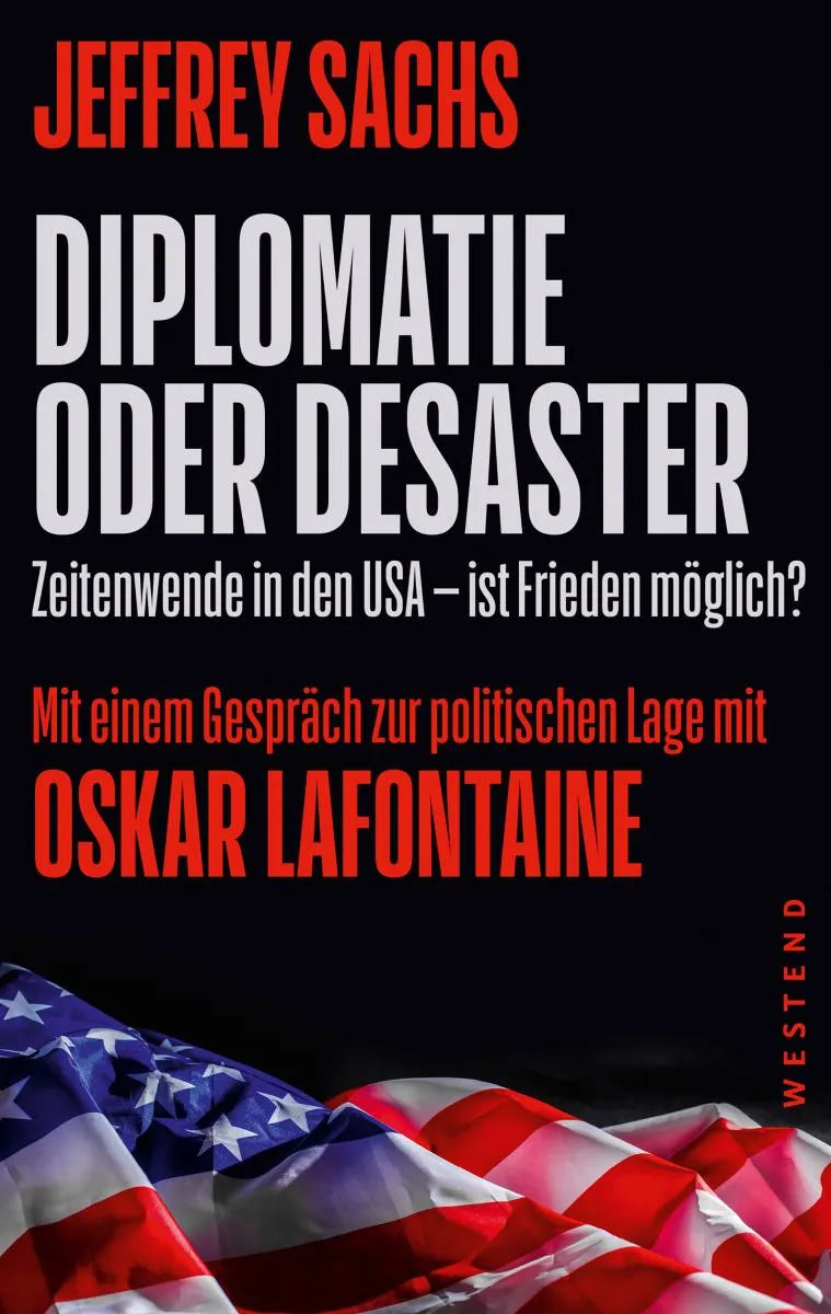 Cover: Diplomatie oder Desaster (E-Book) von Jeffrey Sachs