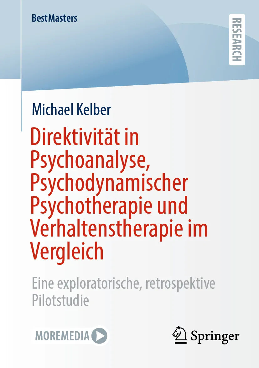 Cover: Direktivität in Psychoanalyse, Psychodynamischer Psychotherapie und Verhaltenstherapie im Vergleich (E-Book) von Michael Kelber