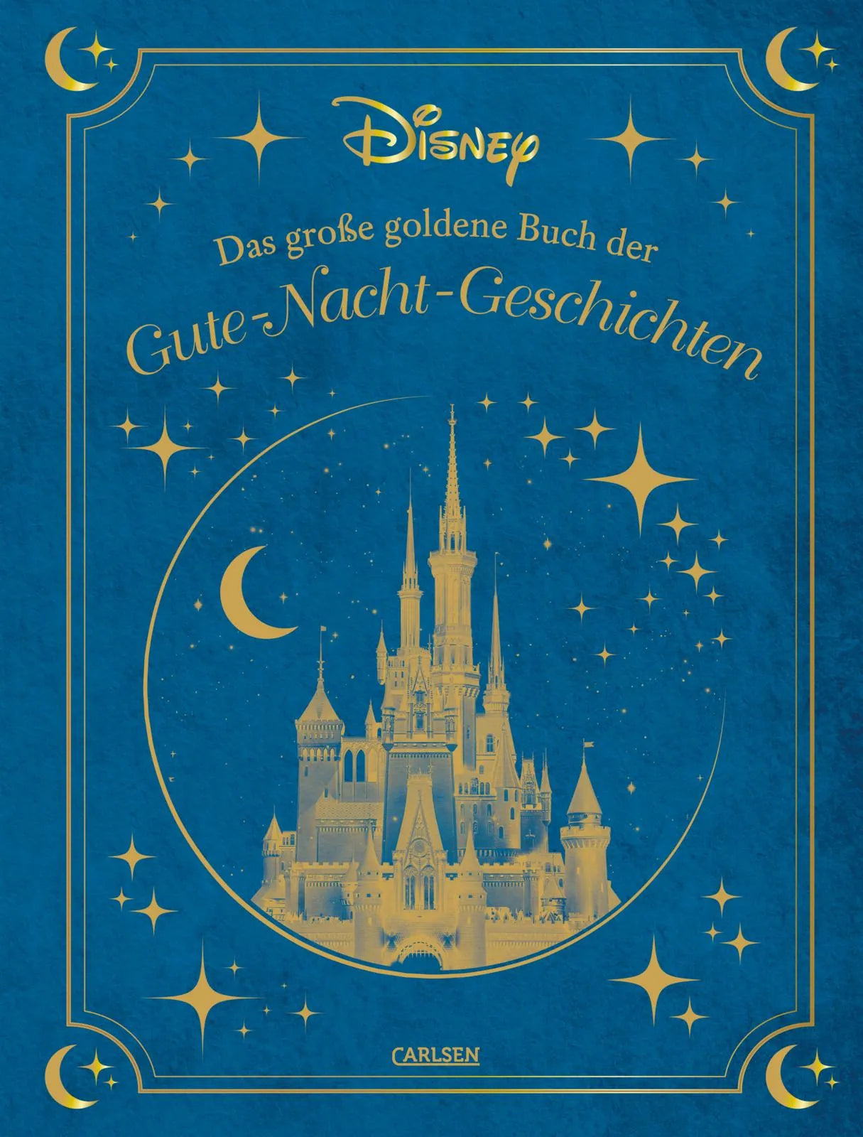 Cover: Disney: Das große goldene Buch der Gute-Nacht-Geschichten (Hardcover) von Walt Disney