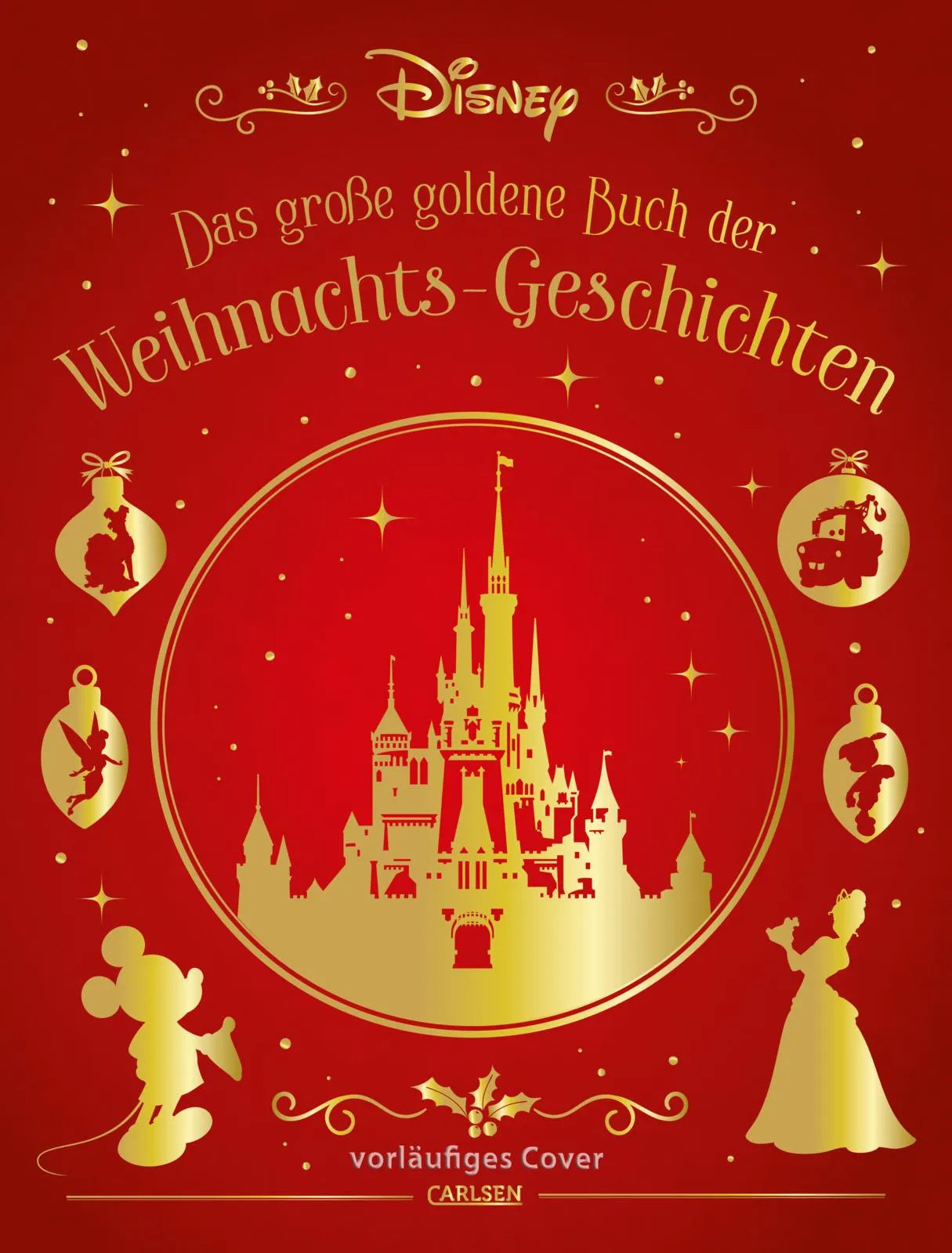 Cover: Disney: Das große goldene Buch der Weihnachts-Geschichten (Hardcover) von Walt Disney