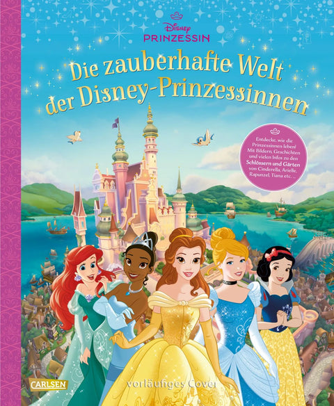 Disney: Die zauberhafte Welt der Disney-Prinzessinnen