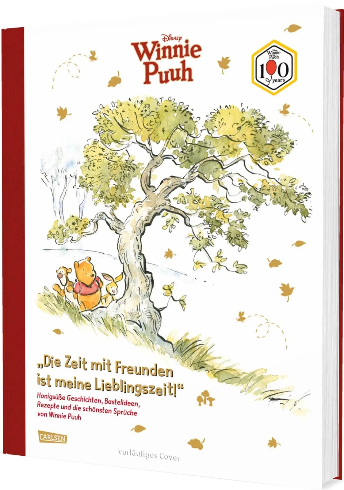 Cover: Disney: "Die Zeit mit Freunden ist meine Lieblingszeit!" Honigsüße Geschichtenund die schönsten Sprüchen von Winnie Puuh (Hardcover) von Walt Disney