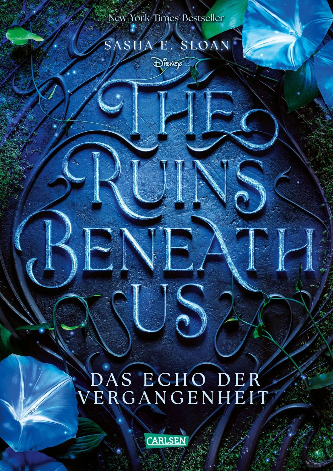 Cover: Disney: Disney: The Ruins beneath us – Das Echo der Vergangenheit (Hardcover) von Sasha E. Sloan