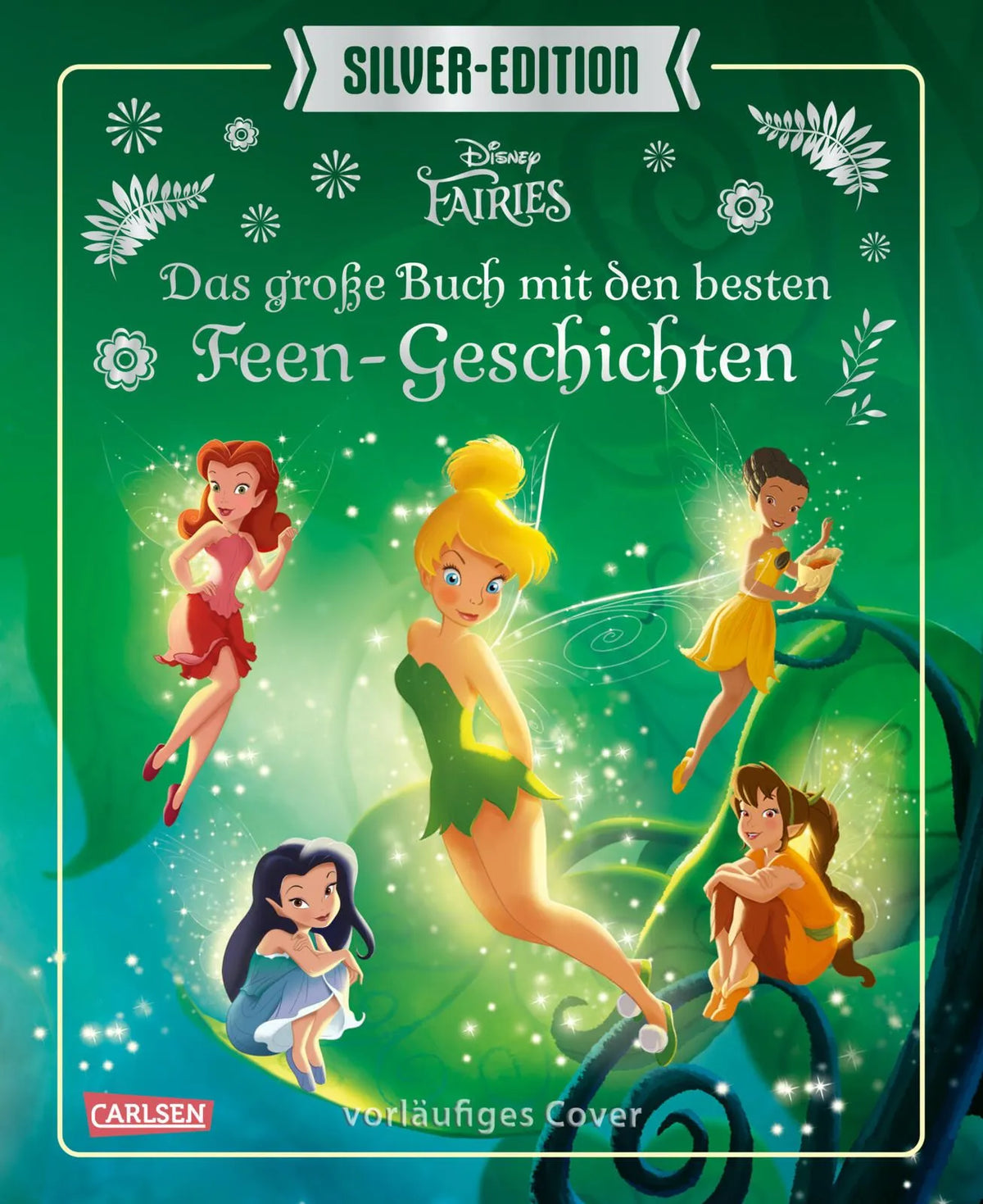 Cover: Disney Silver-Edition: Das große Buch mit den besten Feen-Geschichten (Hardcover) von Walt Disney