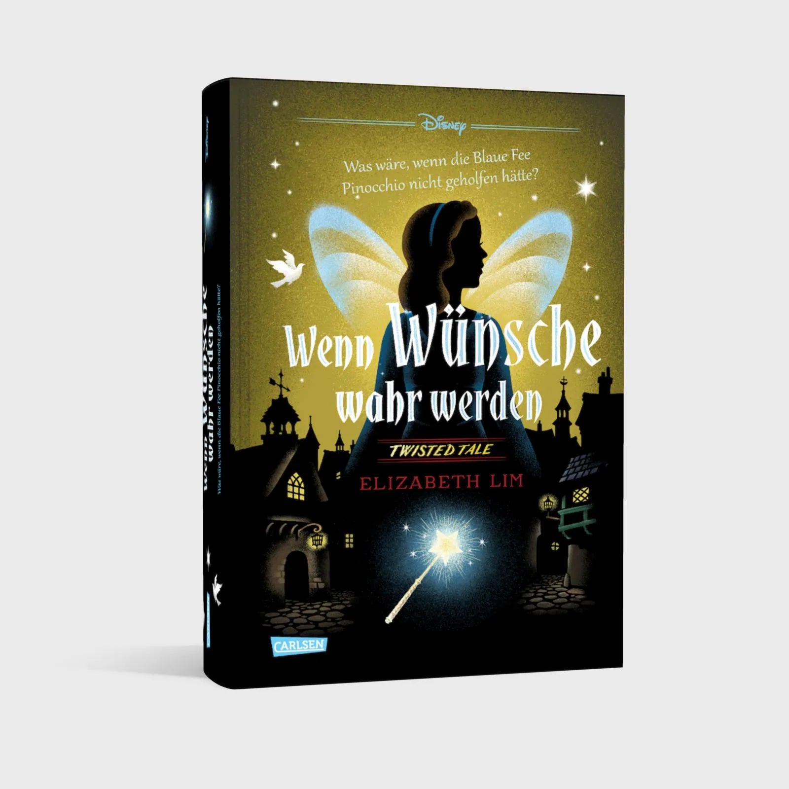 Produktansicht: Disney. Twisted Tales: Wenn Wünsche wahr werden (Gebundene Ausgabe)