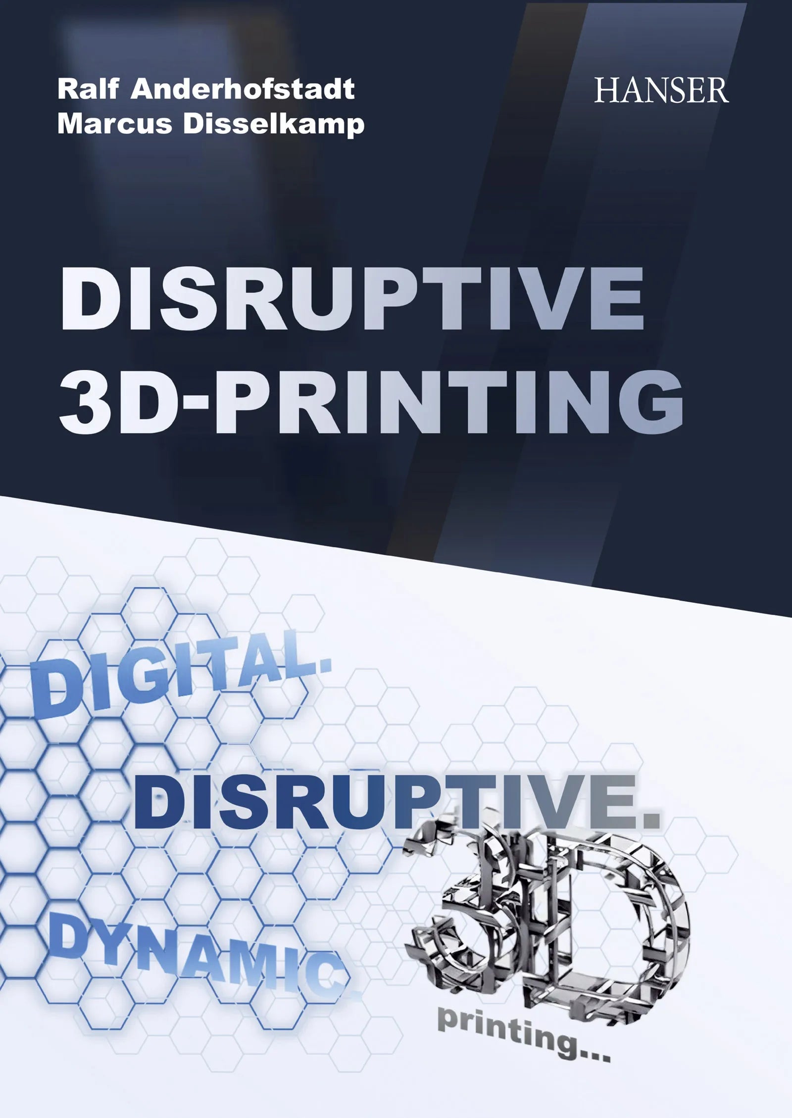 Cover: Disruptive 3D Printing (E-Book) von Ralf Anderhofstadt