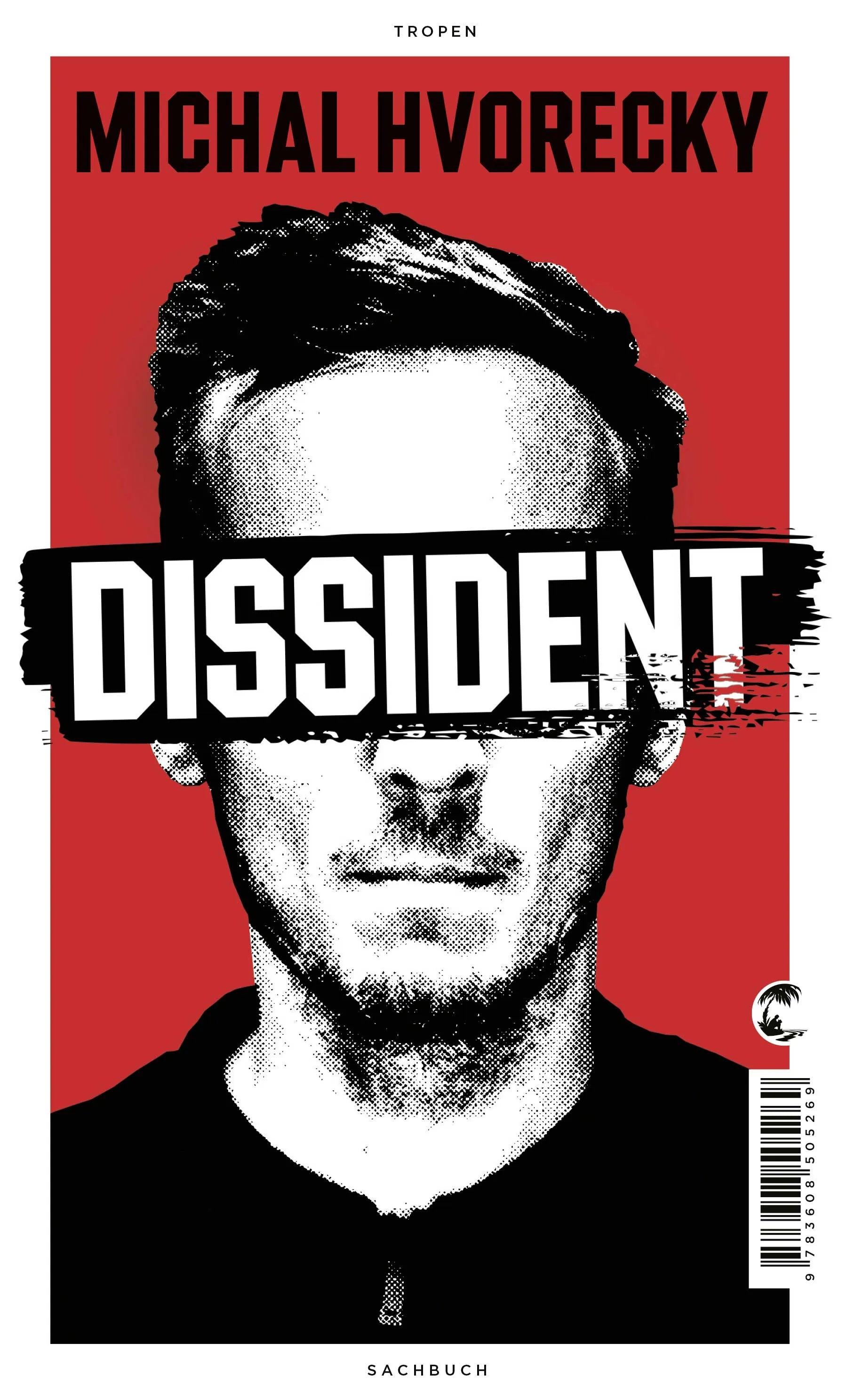 Buchcover von 'Dissident' - Gebundene Ausgabe von Michal Hvorecky