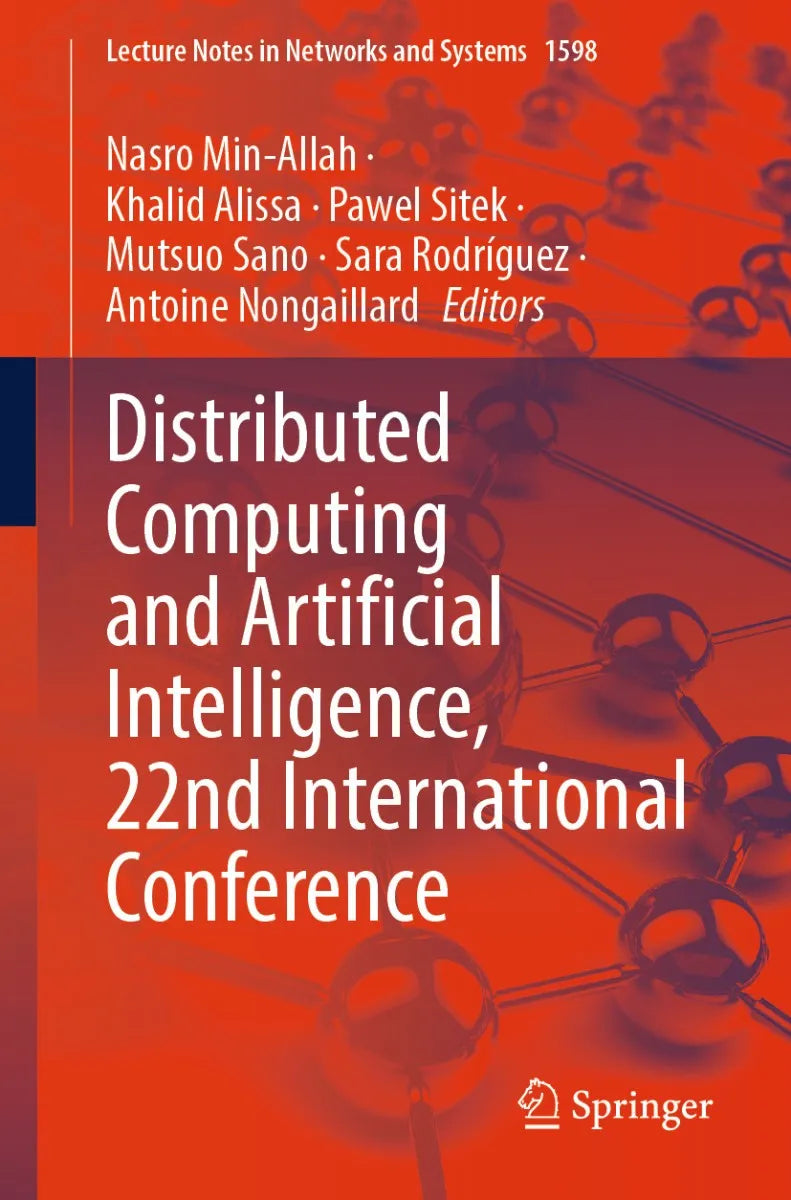 Cover: Distributed Computing and Artificial Intelligence, 22nd International Conference (E-Book) von Nasro Min-Allah