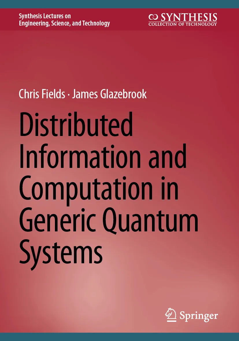 Cover: Distributed Information and Computation in Generic Quantum Systems (E-Book) von Chris Fields