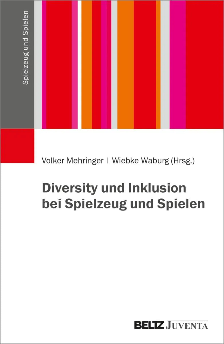 Cover: Diversity und Inklusion bei Spielzeug und Spielen (E-Book) von Volker Mehringer