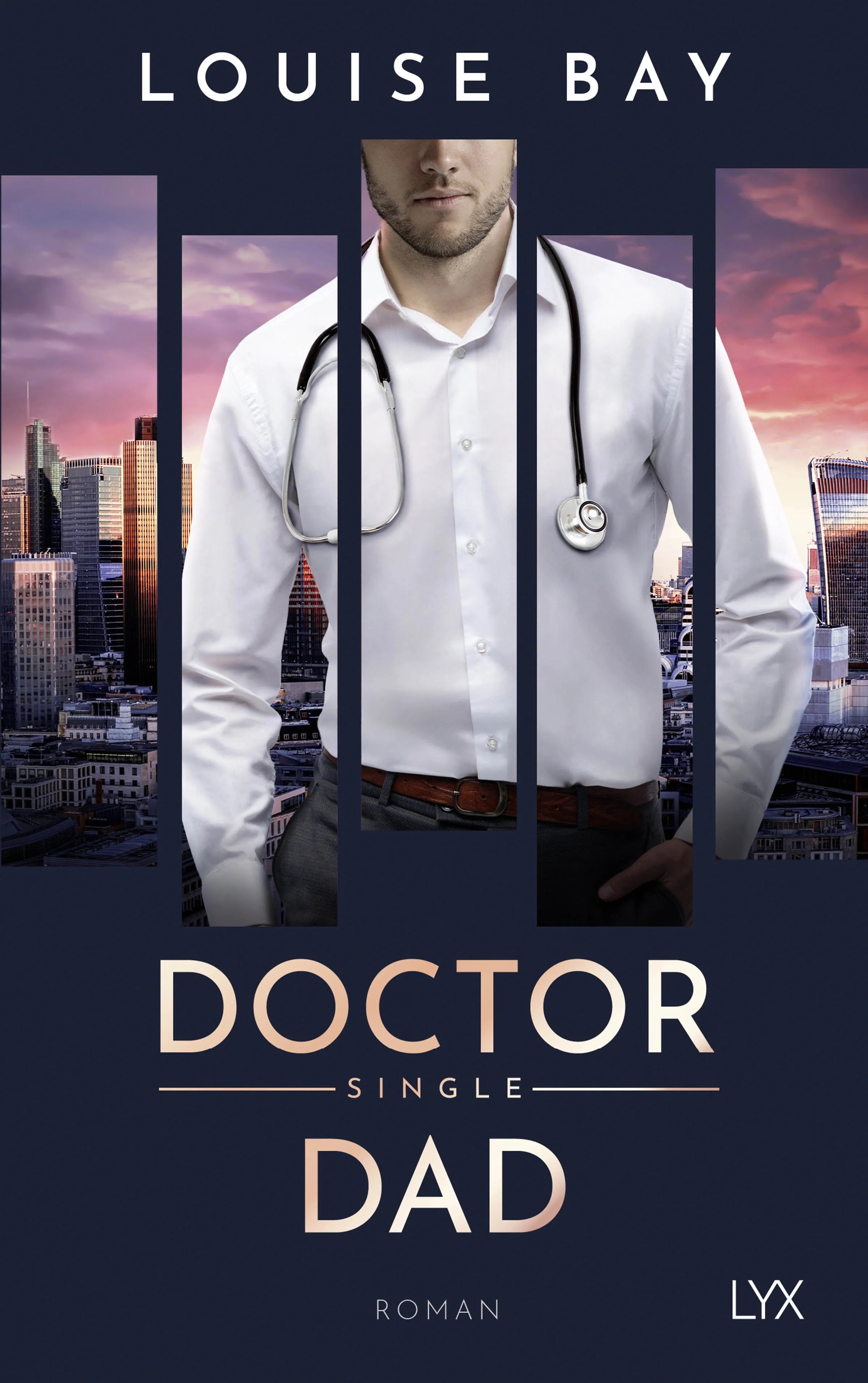 Buchcover von 'Doctor Single Dad' - Paperback von Louise Bay