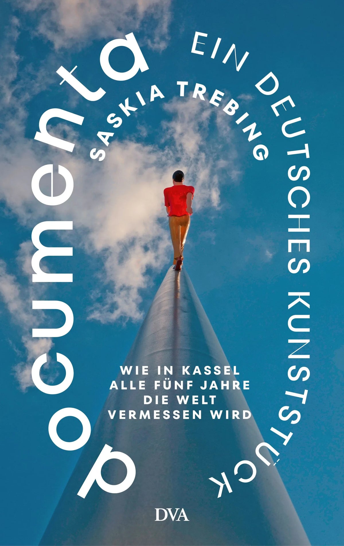 Cover: Documenta – ein deutsches Kunststück (Hardcover) von Saskia Trebing
