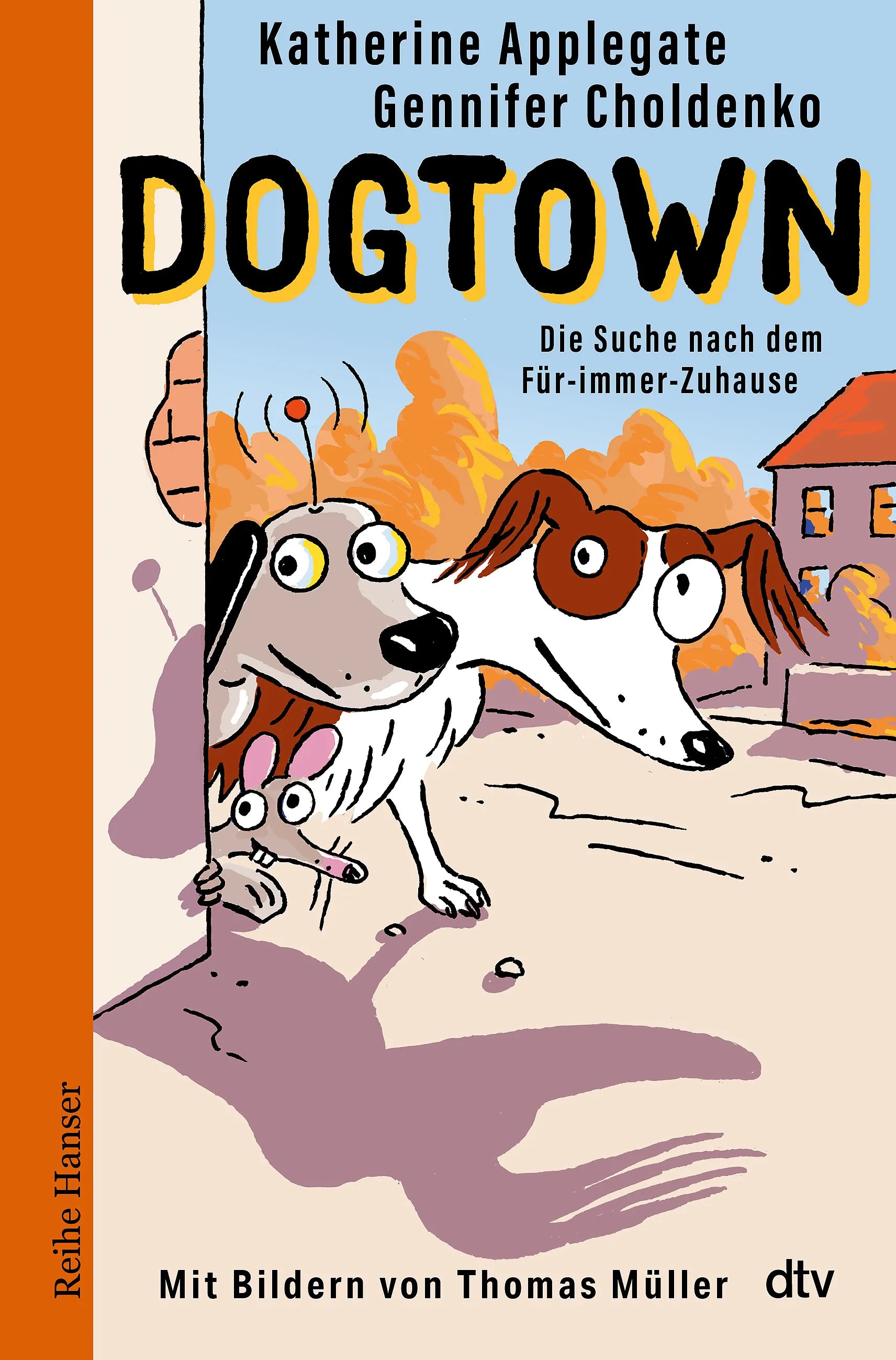 Buchcover von 'Dogtown' - Gebundene Ausgabe von Katherine Applegate