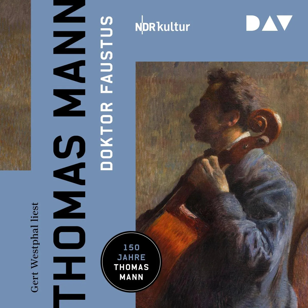 Cover: Doktor Faustus. Das Leben des deutschen Tonsetzers Adrian Leverkühn, erzählt von einem Freunde (Hörbuch Download) von Thomas Mann