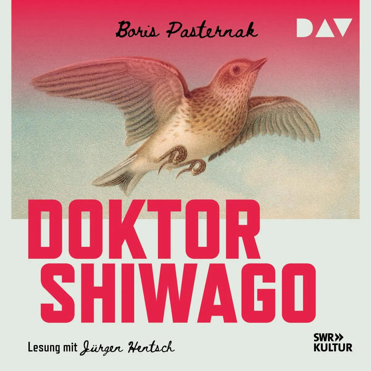 Cover: Doktor Shiwago (Hörbuch Download) von Boris Leonidovic Pasternak