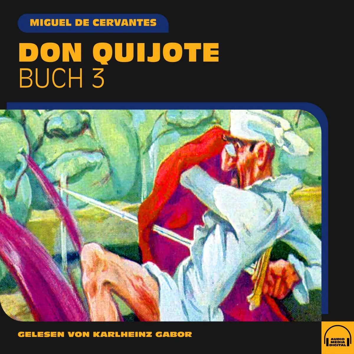 Cover: Don Quijote (Hörbuch Download) von Miguel de Cervantes