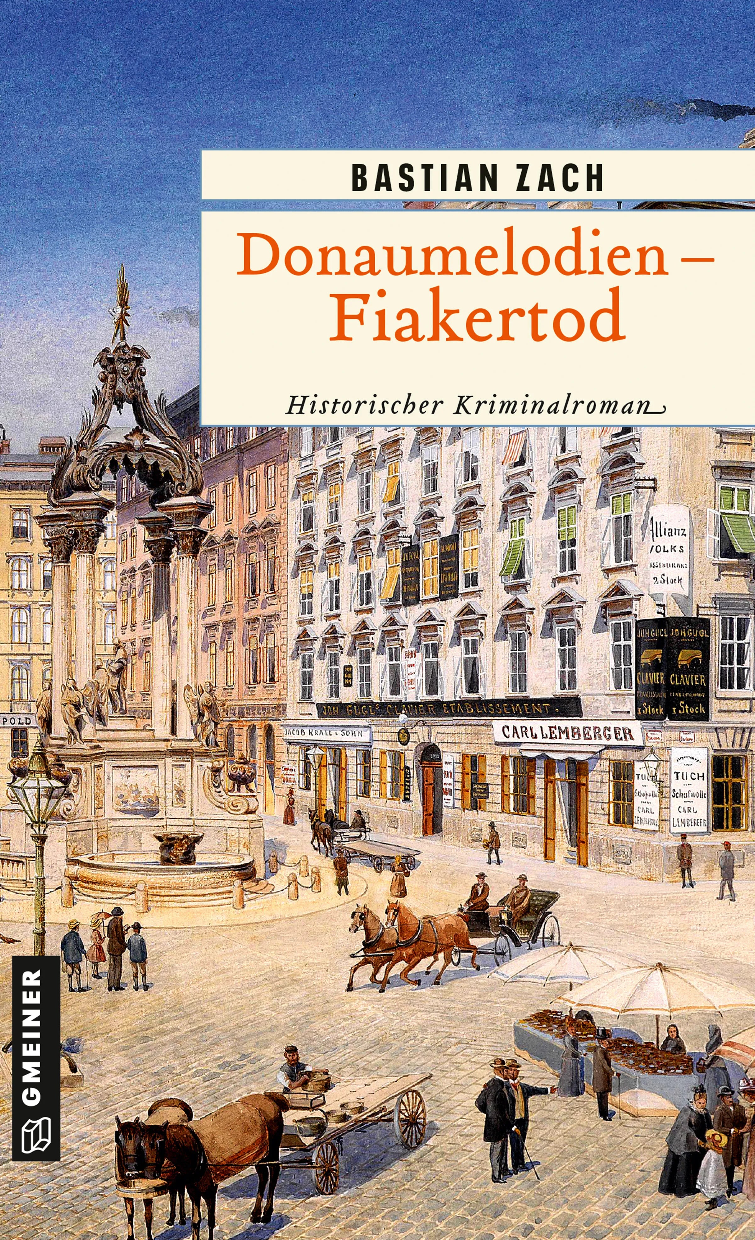 Cover: Donaumelodien - Fiakertod (E-Book) von Bastian Zach