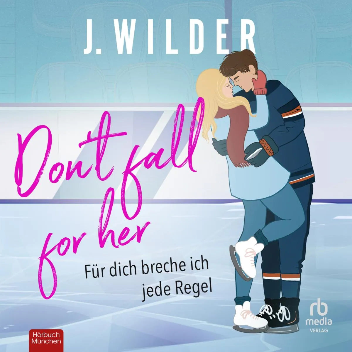 Cover: Don't fall for her (Hörbuch Download) von J. Wilder