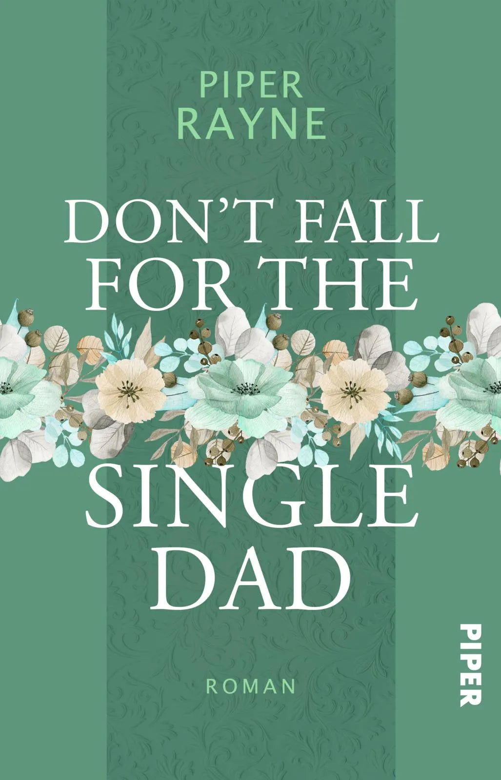 Buchcover von 'Don’t Fall for the Single Dad' - Taschenbuch von Piper Rayne