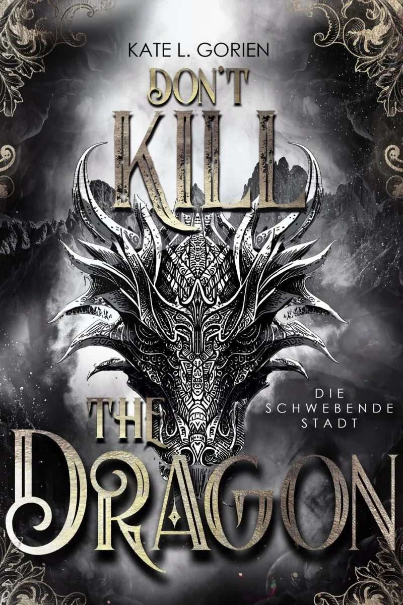 Cover: Don't Kill The Dragon (E-Book) von Kate L. Gorien