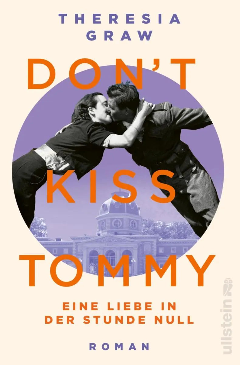 Cover: Don't kiss Tommy. Eine Liebe in der Stunde Null (E-Book) von Theresia Graw