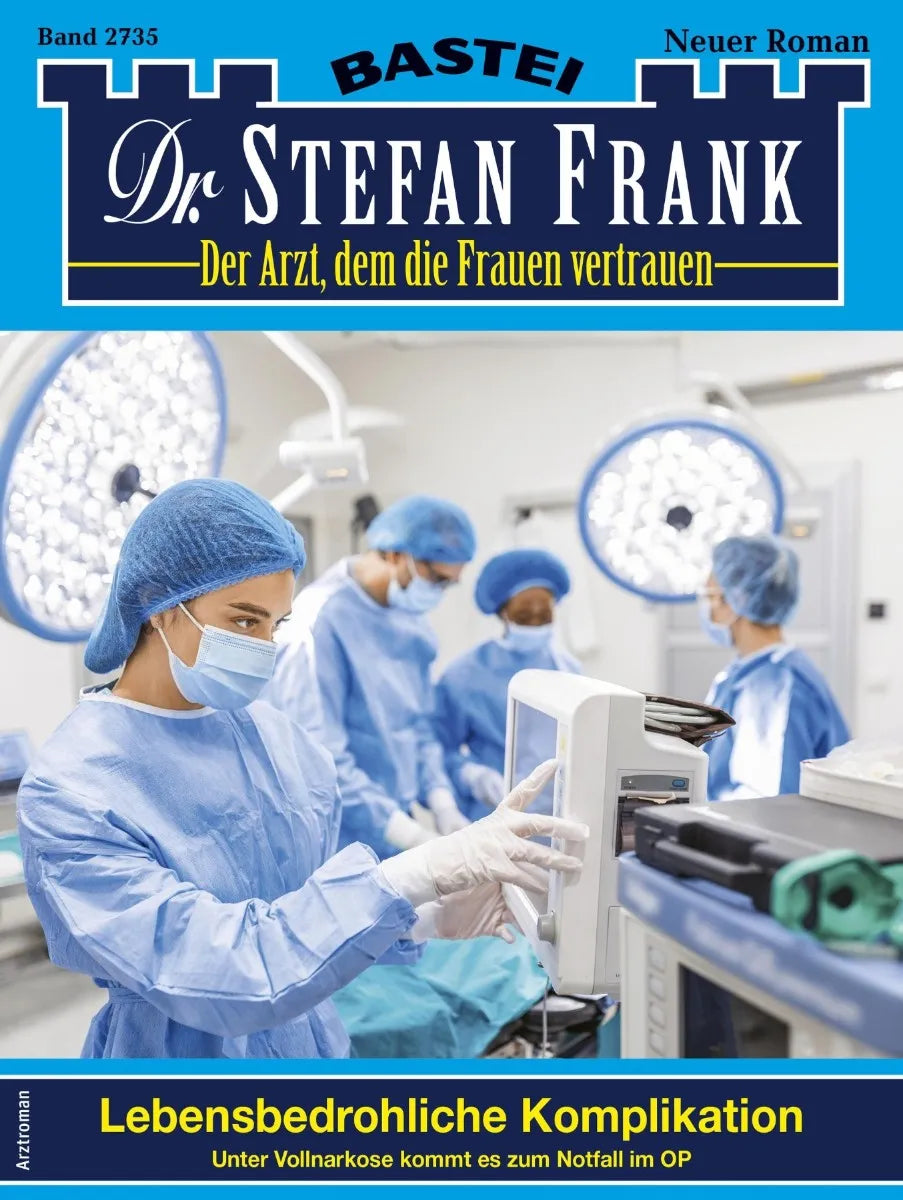 Cover: Dr. Stefan Frank 2735 (E-Book)