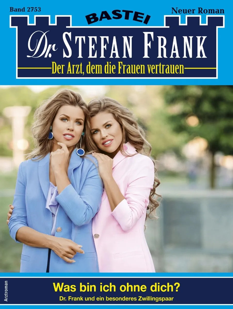 Cover: Dr. Stefan Frank 2753 (E-Book)