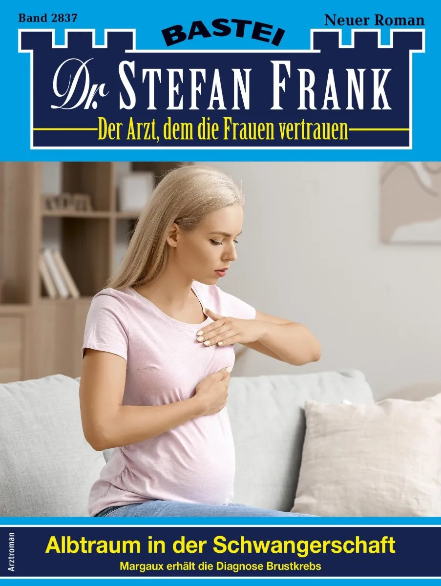 Cover: Dr. Stefan Frank 2837 (E-Book)