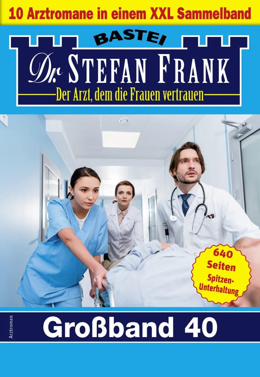Cover: Dr. Stefan Frank Großband 40 (E-Book)