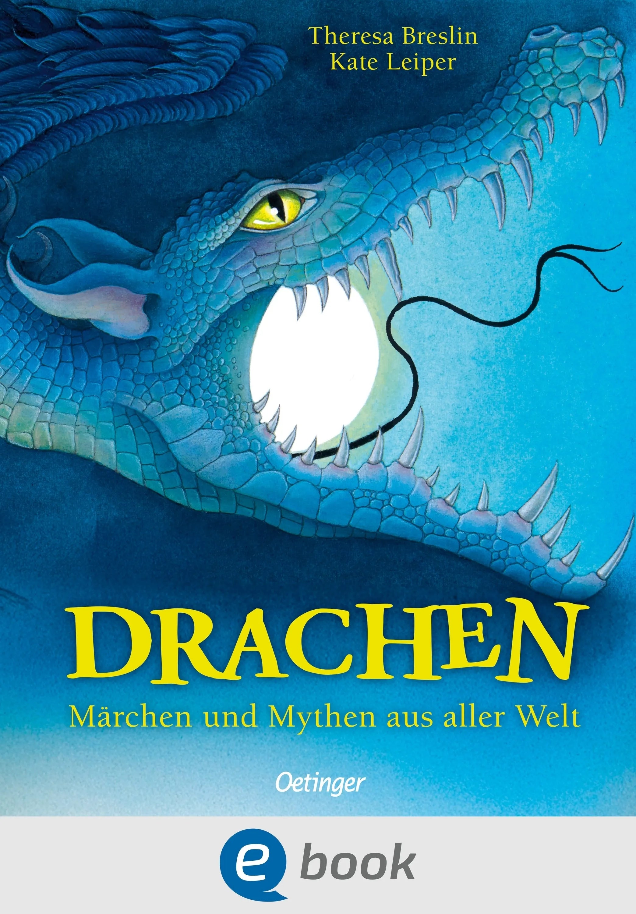 Cover: Drachen. Märchen und Mythen aus aller Welt (E-Book) von Theresa Breslin