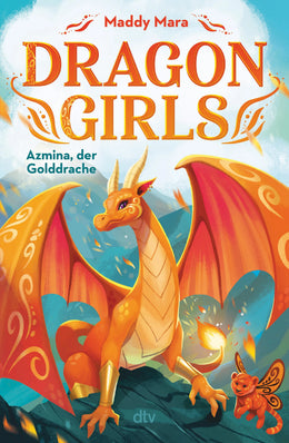 Cover: Dragon Girls – Azmina, der Golddrache (E-Book) von Maddy Mara