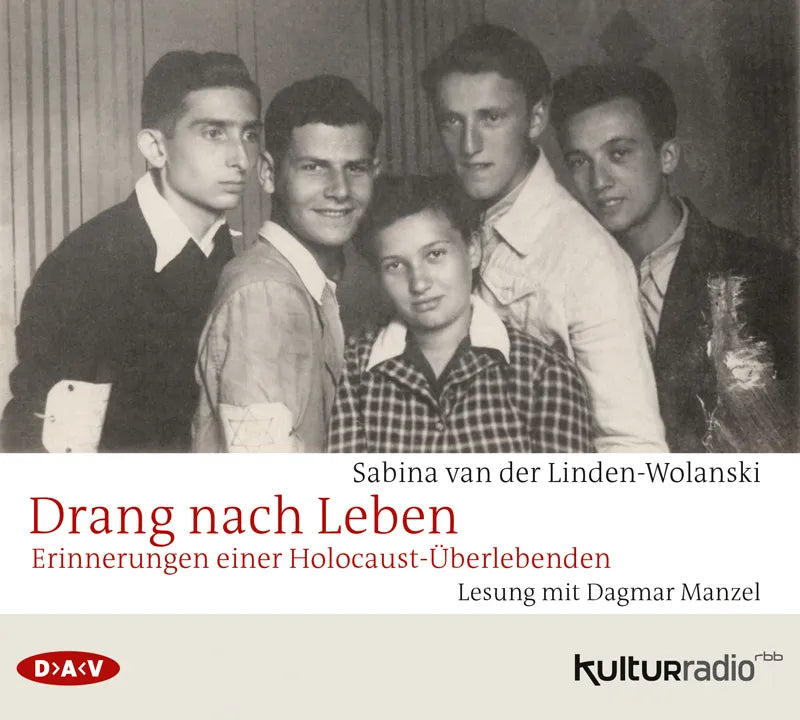 Buchcover von 'Drang nach Leben. Erinnerungen einer Holocaust-Überlebenden' - Hörbuch (CD) von Sabina van der Linden-Wolanski