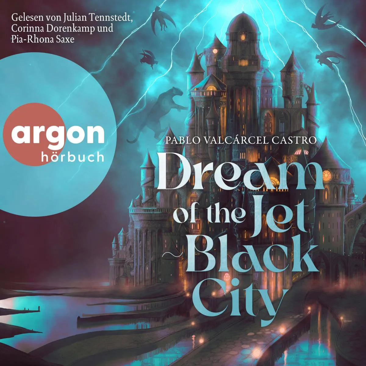 Cover: Dream of the Jet-Black City (Hörbuch Download) von Pablo Valcárcel Castro
