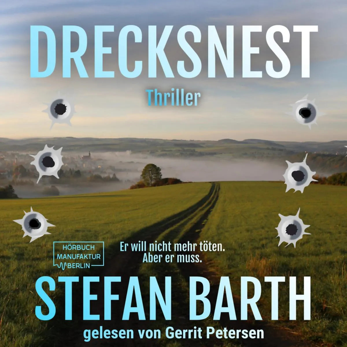 Cover: Drecksnest (Hörbuch Download) von Stefan Barth