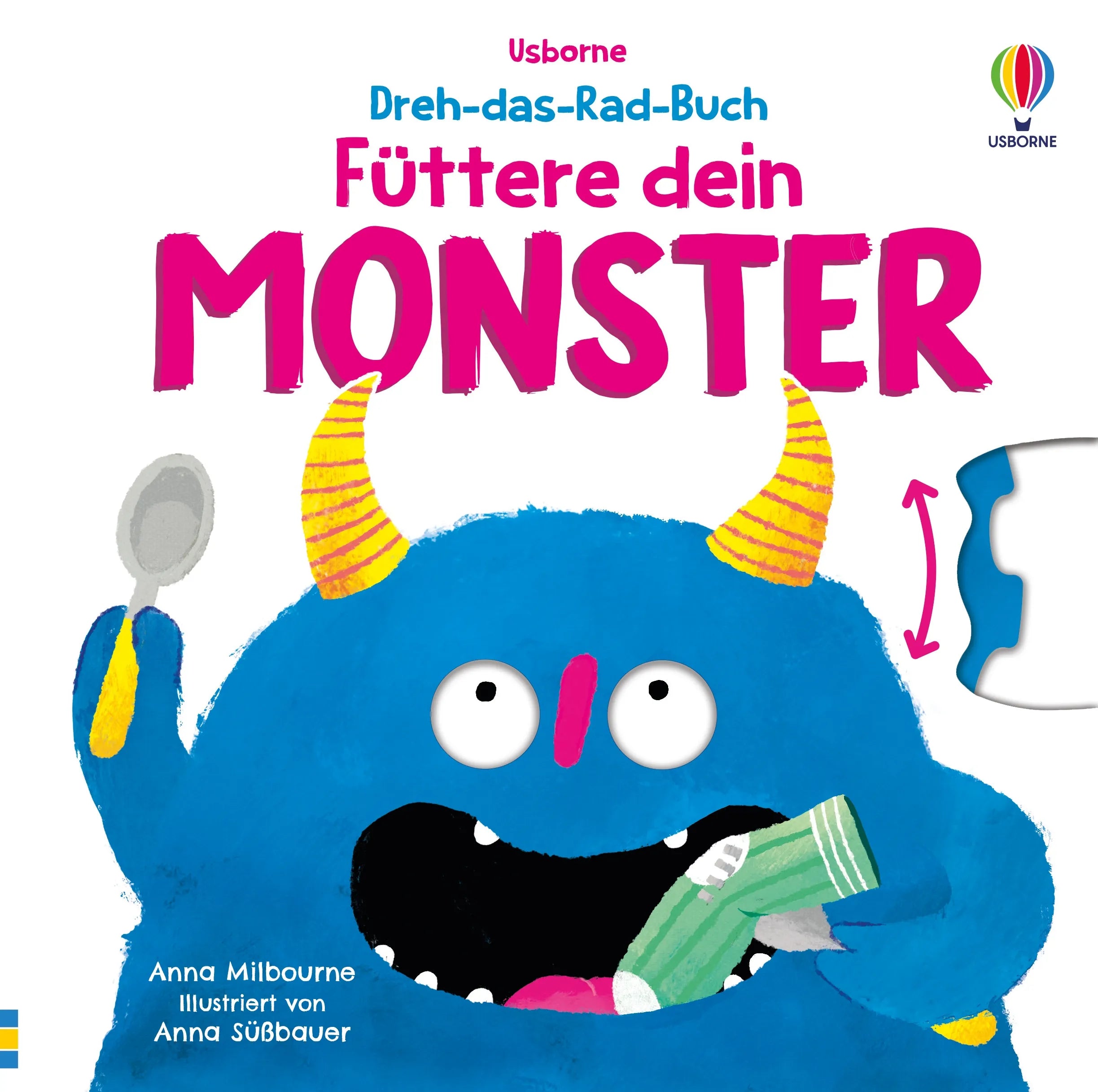 Cover: Dreh-das-Rad-Buch: Füttere dein Monster (Hardcover) von Anna Milbourne