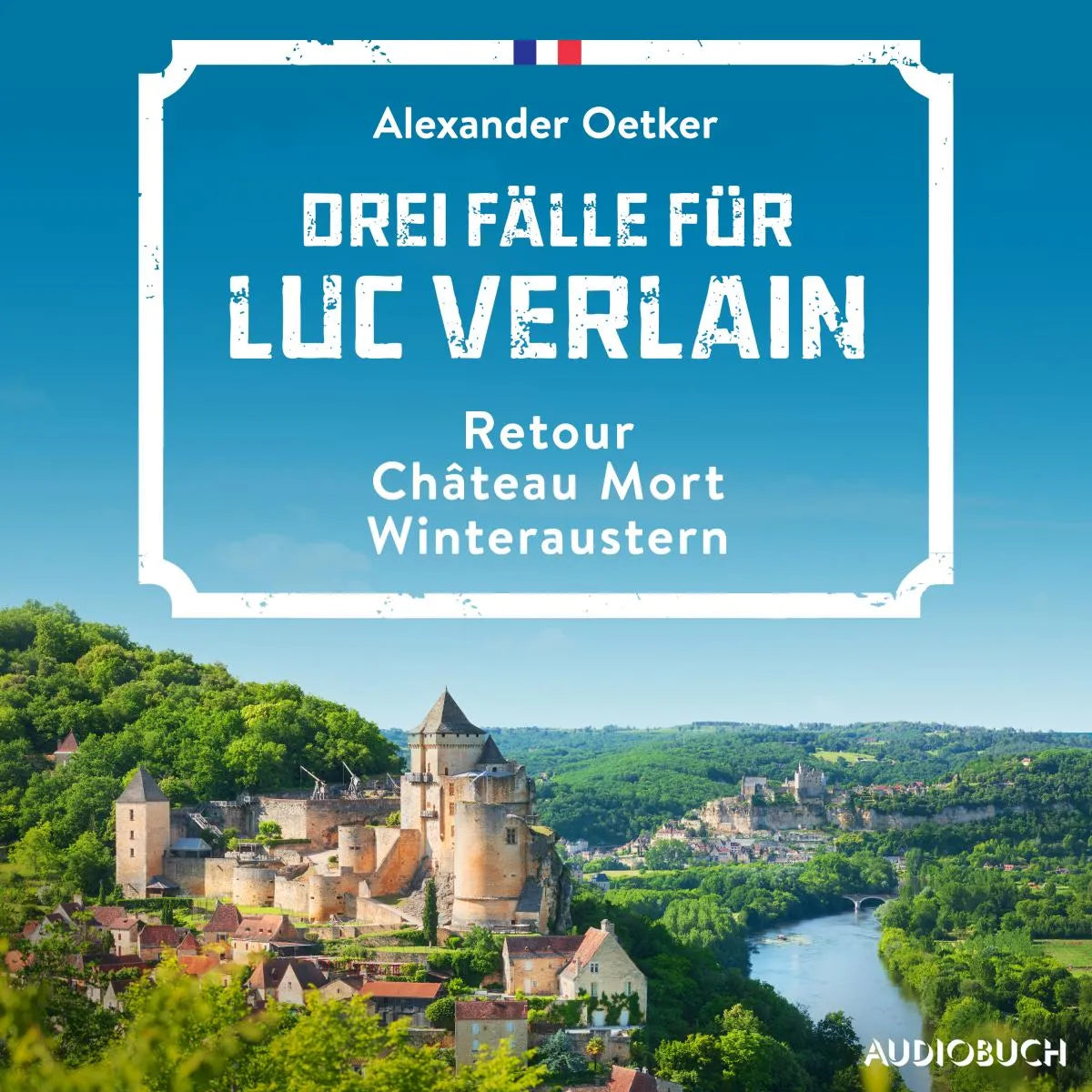 Cover: Drei Fälle für Luc Verlain (Hörbuch Download) von Alexander Oetker