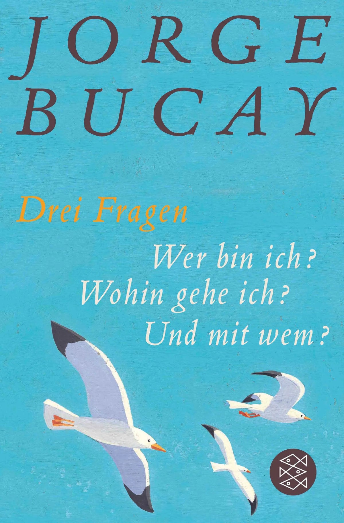 Cover: Drei Fragen (Taschenbuch) von Jorge Bucay