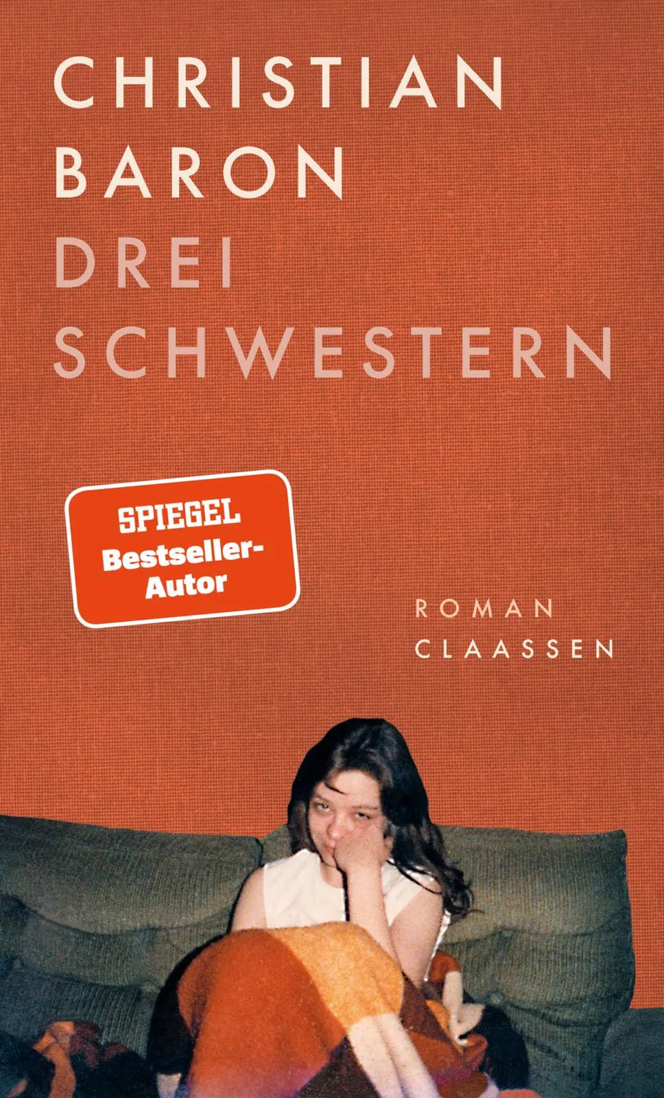 Buchcover von 'Drei Schwestern' - Gebundene Ausgabe von Christian Baron